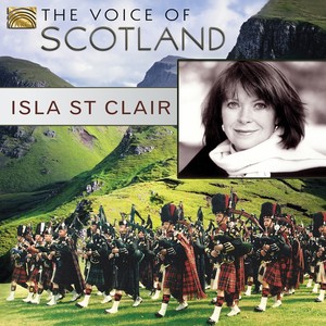 SCOTLAND Isla St. Clair: The Voice of Scotland