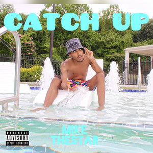 Catch Up (Explicit)