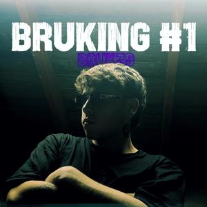 BRUKING #1