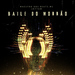 Baile Do Morrão (Explicit)