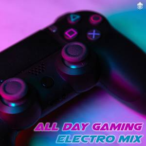 All Day Gaming Electro Mix