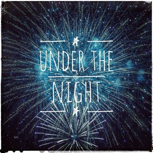 Under The Night