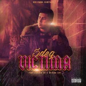 Victima(feat. Deiran Lee & Luvika Ch) (Explicit)