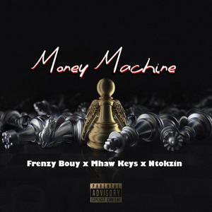 Money machine (feat. Mhaw Keys, Ntokzin & Sam Deep)