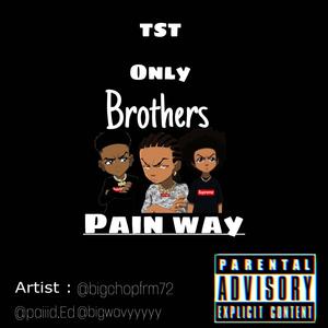 Pain Way (feat. paiiid.ed, TST Chop & BigWavy) [Explicit]