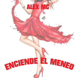 Enciende El Meneo (Explicit)