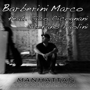 Manhattan(feat. Cico Cicognani & Stefano Paolini)