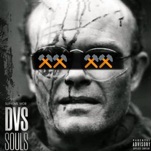 DVS SOULS (Explicit)