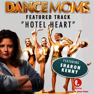 Hotel Heart (From "Dance Moms") - Single