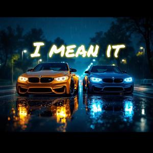 I mean it (feat. Nolyn)