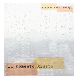 Il momento giusto (feat. Buzzy)