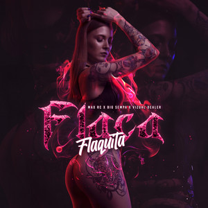 Flaca Flaquita (Explicit)