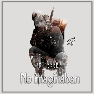 No Imaginaban (Explicit)