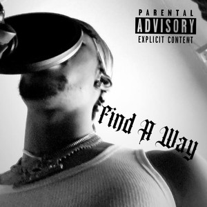 Find A Way (Explicit)