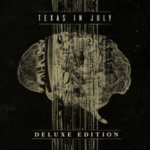 Texas in July (Deluxe Edition)