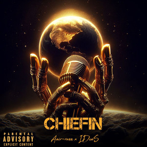 Chiefin (Explicit)