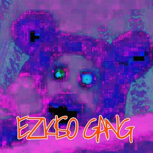 EZKISO GANG (Explicit)