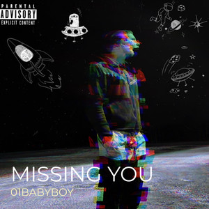 Missing You (Explicit)