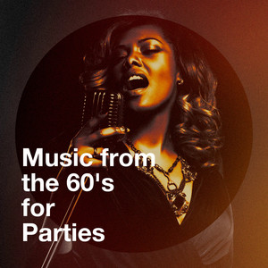 Music from the 60's for Parties