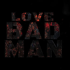 Love Bad Man (feat. Jojoyoumadethat) [Explicit]