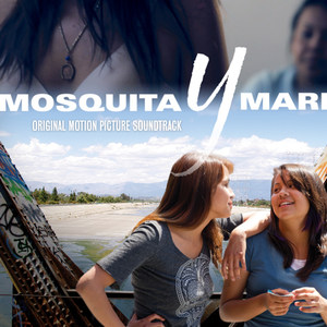 Mosquita Y Mari (Original Motion Picture Soundtrack)