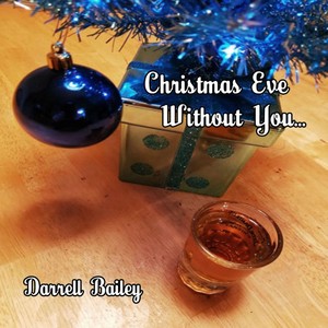Christmas Eve Without You...