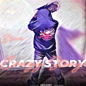 Crazy Story (feat. Lil Taz & Luh mj) [Explicit]