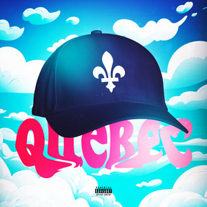 Quebec (Explicit)