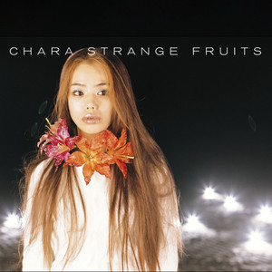 Strange Fruits