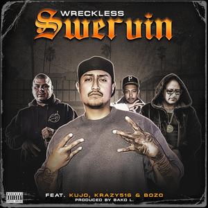 Swervin (feat. Kujo the Savage, Krazy516 & Bozo) [Explicit]