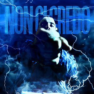 NON CI CREDO (Explicit)