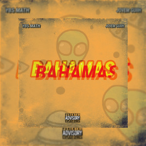 Bahamas (Explicit)