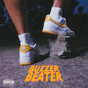 Buzzer Beater (Explicit)