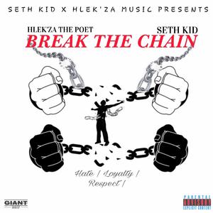 Break The Chain (feat. Hlek'za The Poet)