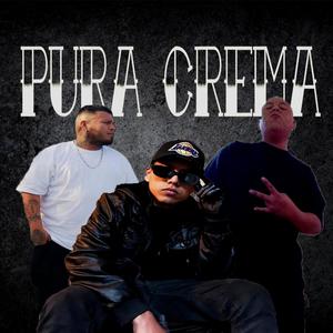 pura crema (feat. Aka Mr Rangel & CKO) (Explicit)