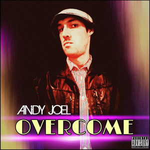 Overcome (Explicit)