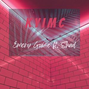 KYIMC (feat. SHAD)