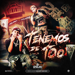 TENEMOS DE TOO (Explicit)