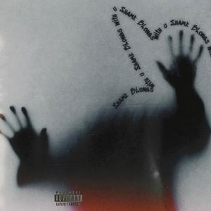 Shame BLongs with U (Explicit)