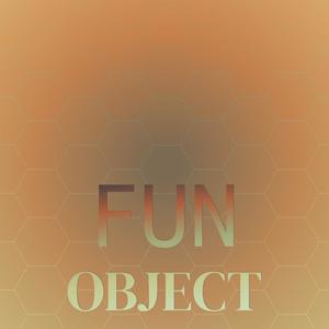 Fun Object