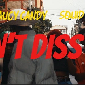 don't diss we