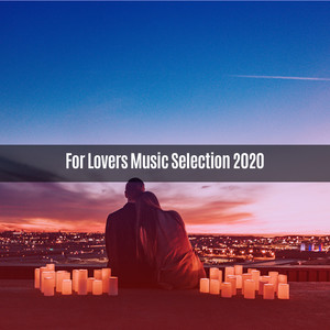 For Lovers Music Selection 2020