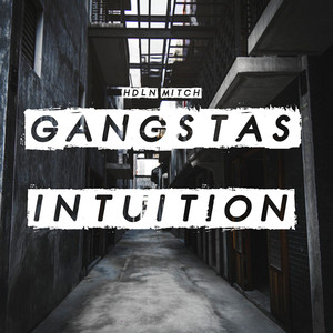 Gangsta’s Intuition (Explicit)