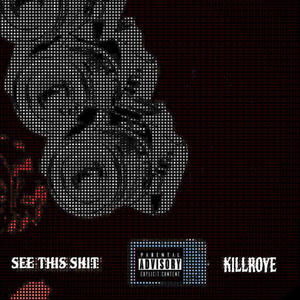 See This Shit (Paparazzi) (Explicit)