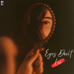 Eyes Don't Lie