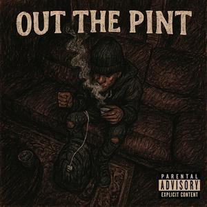 Out The Pint (Explicit)