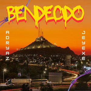 Bendecido (Explicit)