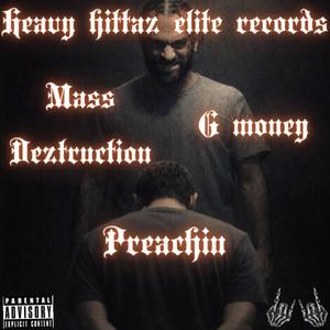 Preachin (feat. G Money) (Explicit)