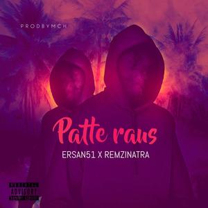 Patte raus (feat. Remzinatra) [Explicit]