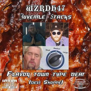 Flavor Town Type Beat (Deli Shoppe) [Explicit]